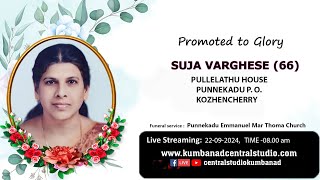 FUNERAL LIVE STREAMING  Suja Varghese 22092024 [upl. by Daphene543]