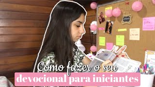 COMO FAZER SEU DEVOCIONAL  para iniciantes [upl. by Diad]