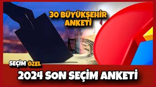 2024 30 Büyükşehir Belediye Başkan Adayı Seçim Anketi  31 Mart 2024 Yerel Seçimler [upl. by Veradi]