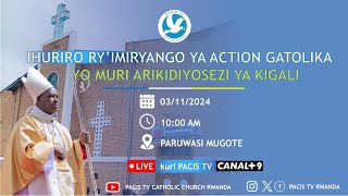 IHURIRO RYA 17 RYIMIRYANGO YABALAYIKI BITANGIRA UBUTUMWA BWA KILIZIYA MURI ARKIDIYOSEZI YA KIGALI [upl. by Aeslahc]