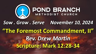 111024 Church Service quotThe Foremost Commandment IIquot Mark 122834 Rev Drew Martin [upl. by Linker365]