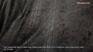 Faux LeatherVinyl Black on Black Exotic Dragon Scales Black Matte Foil on Crushed Ice Velvet Fabric [upl. by Ardnoed]