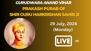 Watch Live Prakash Purab Shri Guru Harkrishan Sahib Ji Kirtan Samagam Anand Vihar Delhi [upl. by Ahsilahk]