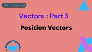 IGCSE Add Maths Vectors  Part 3 Position Vectors [upl. by Quintie276]