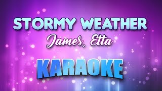 James Etta  Stormy Weather Karaoke amp Lyrics [upl. by Hillie]