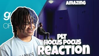 PLT  Hocus Pocus Official MV  REACTION  My FAVORITE Song Right Now [upl. by John]