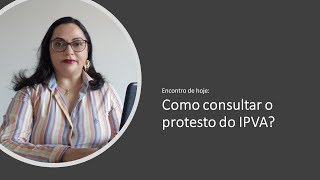 ipva ipvamg protestoipva  Como consultar o protesto do IPVA em MG [upl. by Keene]