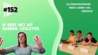 ONZE EERSTE KLASSENVERGADERING WAS EEN GROOT SUCCES 152 [upl. by Lleryd]