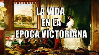 ¿COMO ERA VIVIR en la INGLATERRA VICTORIANA [upl. by Kenon]