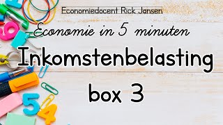 Economie in 5 minuten  De belasting in box 3 EXAMENTRAINING [upl. by Kahcztiy261]