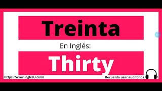 Cómo se dice treinta en inglés  treinta en ingles [upl. by Soluk654]