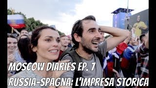 Moscow Diaries ep7  RussiaSpagna L impresa Storica SUB ENG [upl. by Maloney]