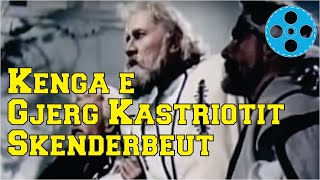 Kenga e Gjergj Kastriotit Skenderbeut [upl. by Kcirdez841]