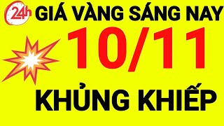 Giá vàng sáng hôm nay ngày 10112024giá vàng 9999 hôm naygiá vàng 9999giá vàng999924k [upl. by Scurlock]