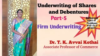 Underwriting of Shares and Debentures Part5 Firm Underwriting  DrTKAvvai Kothai [upl. by Anni]