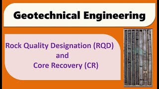 How to calculate Rock Quality Designation RQD and Core Recovery CR [upl. by Hollah]