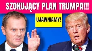 Szokujący plan Trumpa dla Polski UJAWNIAMY [upl. by Hawker]