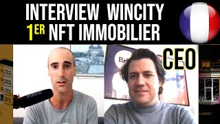 Interview de Richard Winckels fondateur de WINCITY le premier NFT immobilier en France [upl. by Gustaf130]