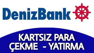 Denizbank Karekod İle Kartsız Para Çekme ve Para Yatırma Nasıl Yapılır [upl. by Teador]