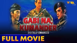 Gabi Na Kumander Full Movie HD  Phillip Salvador Eddie Garcia Dindo Fernando [upl. by Alexandre881]