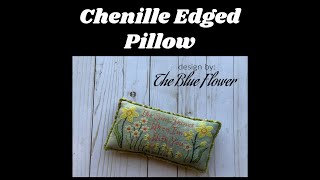 A Chenille Edged Pillow  Vonna Pfeiffer  Cross Stitch Needlework Finishing School [upl. by Drida]