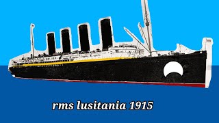 rms lusitania 1915 [upl. by Ainav]