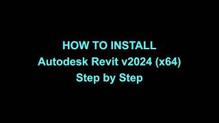 How to Install Autodesk Revit 2024 x64Step by Step [upl. by Farmer]