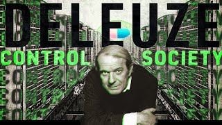 Deleuze  Control Societies amp Cybernetic Posthumanism [upl. by Leler]