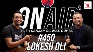 On Air With Sanjay 450  Lokesh Oli LokeshOli [upl. by Etnovaj]