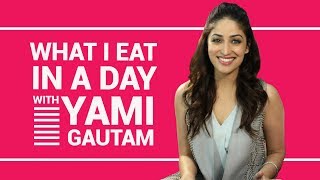 Yami Gautam What I eat in a day  S01E12  Bollywood  Pinkvilla  Fashion [upl. by Willa]