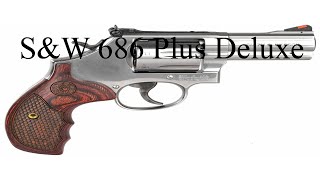 Smith amp Wesson 686 Plus Deluxe  A Classic Revolver [upl. by Frederico]