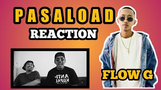 PASALOAD  FLOW G REACTION [upl. by Terrene]