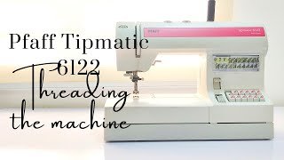 Pfaff Tipmatic 6122 sewing machine  Threading your machine [upl. by Harmon462]