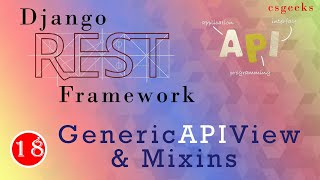 Django REST Framework 18GenericAPIView amp Mixins  ListModelMixins  CreateModelMixins [upl. by Olva316]