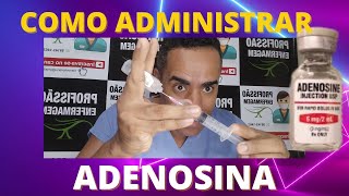 Como administrar Adenosina ENDOVENOSA enfermagem [upl. by Neelahs739]