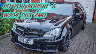 So You Bought A W204 C63 Amg All You Need To Know [upl. by Atiuqehs903]