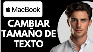 Cómo Cambiar el Tamaño del Texto en MacBook [upl. by Edith763]