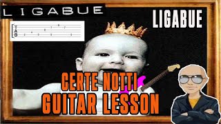 Ligabue  Certe Notti Guitar Lesson  Tab [upl. by Roberson]