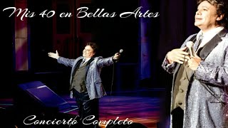 Juan Gabriel  Mis 40 en Bellas Artes  Concierto completo  2013 [upl. by Barfuss]