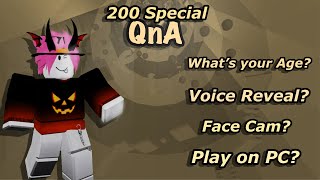 Roblox  200 Special QampA [upl. by Schlessel534]