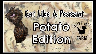 Peasant Potatoes Eat Like a Peasant Extreme Budget Meals 2023POTATO Edition  Money Saving Recipes [upl. by Elfrida]