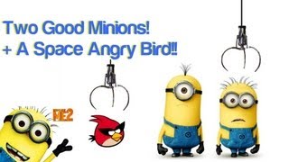 Claw Mayhem Winning Two Despicable Me 2 Good Minions  A Space Bird [upl. by Nyladnor]