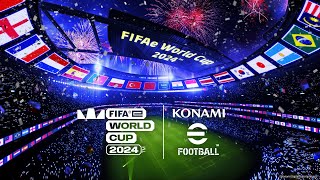 eFootball™ ”FIFAe World Cup 2024™” [upl. by Eibber209]