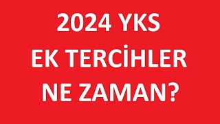 2024 YKS EK TERCÄ°HLER NE ZAMAN EK TERCÄ°HLERDE NELERE DÄ°KKAT EDÄ°LMELÄ° KAÃ‡ KONTENJAN OLACAK [upl. by Linders]