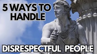 How to Handle Disrespectful People Around you stoic rejection motivation [upl. by Yelrahs256]