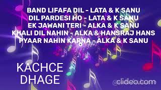 Kache Dhage Non stop songs 🥰Band lifafa Dil🥳Dil Pardesi ho💥Aju Ek jawani teri songs audio junkbox [upl. by Calvano]