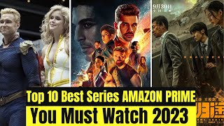 Top 10 Best Series on AMAZON PRIME You Must Watch [upl. by Gerson413]