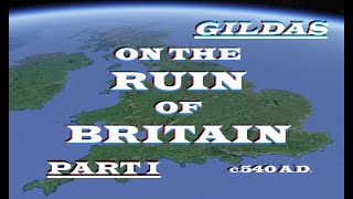 Gildas The Wise  On The Ruin of Britain Part I  c 540 AD [upl. by Cristina125]