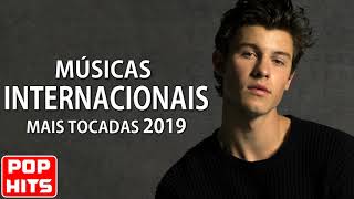 Top 100 Musicas Internacionais Mais Tocadas 2019  Melhores Musicas Pop Internacional 2019 [upl. by Hayilaa]