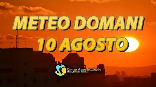 Meteo domani 10 agosto 2024 [upl. by Loren]